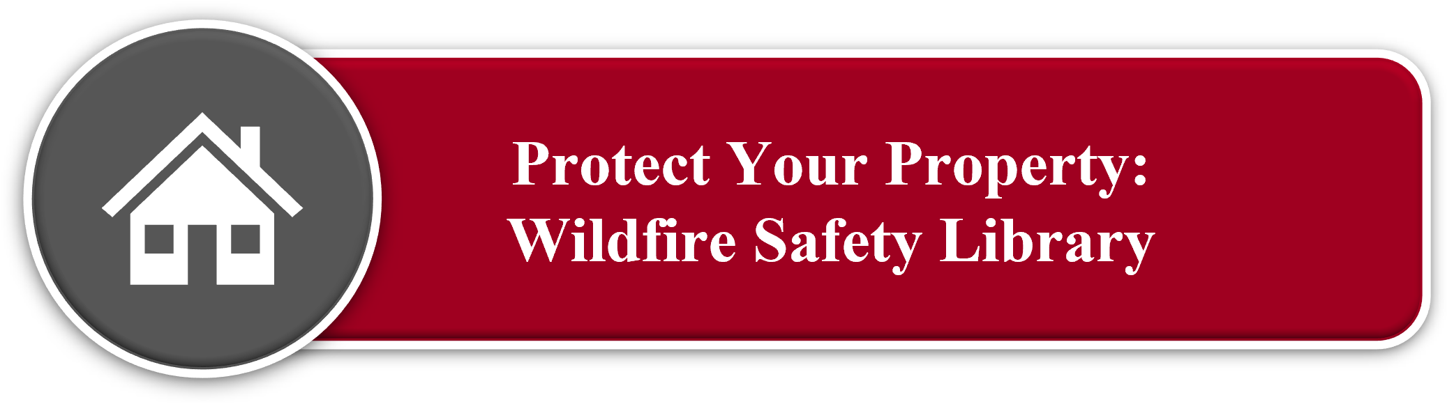 Button Linking to Wildfire Safety Library
