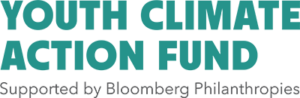 Youth Climate Action Fund supported by Bloomberg Philanthropies